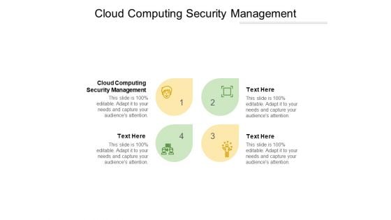 Cloud Computing Security Management Ppt PowerPoint Presentation Outline Icons Cpb