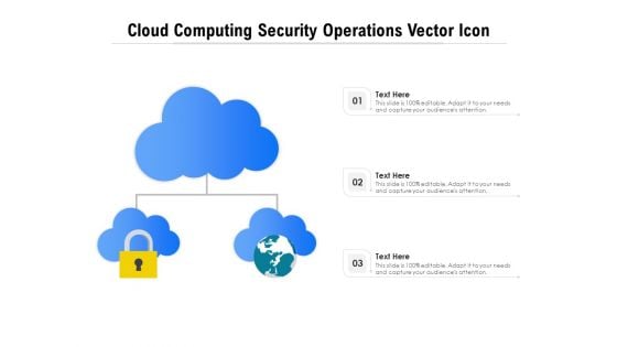 Cloud Computing Security Operations Vector Icon Ppt PowerPoint Presentation Outline Influencers PDF