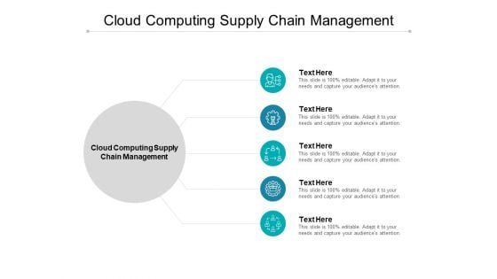 Cloud Computing Supply Chain Management Ppt PowerPoint Presentation Portfolio Ideas Cpb