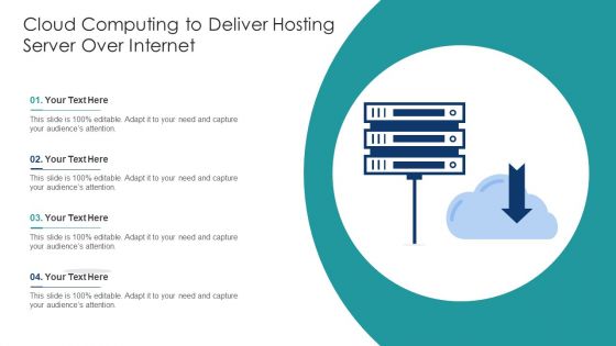 Cloud Computing To Deliver Hosting Server Over Internet Ppt Slides Layout Ideas PDF