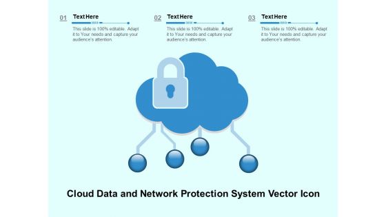Cloud Data And Network Protection System Vector Icon Ppt PowerPoint Presentation File Templates PDF