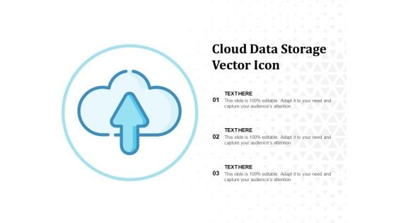 Cloud Data Storage Vector Icon Ppt PowerPoint Presentation Portfolio Microsoft