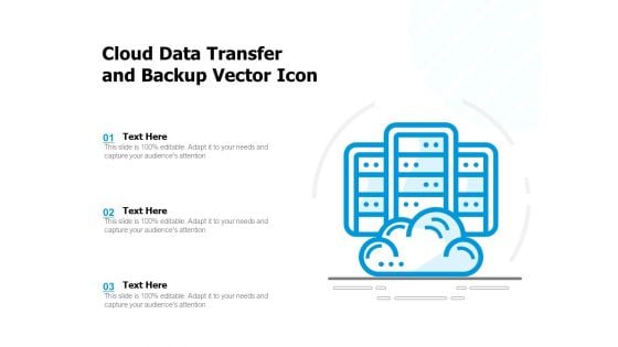 Cloud Data Transfer And Backup Vector Icon Ppt PowerPoint Presentation File Background PDF