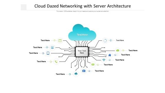 Cloud Dazed Networking With Server Architecture Ppt PowerPoint Presentation Portfolio Slides Cloud Dazed Networking With Server Architecture Ppt PowerPoint Presentation Portfolio Slides