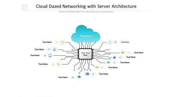 Cloud Dazed Networking With Server Architecture Ppt PowerPoint Presentation Portfolio Slides