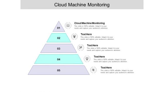 Cloud Machine Monitoring Ppt PowerPoint Presentation Model Template Cpb