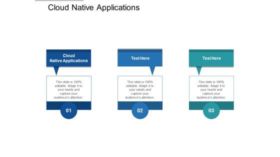 Cloud Native Applications Ppt PowerPoint Presentation Icon Smartart Cpb