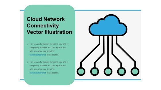 Cloud Network Connectivity Vector Illustration Ppt PowerPoint Presentation Gallery Skills PDF