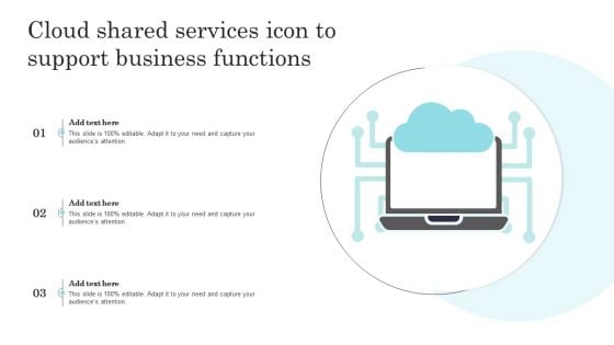 Cloud Shared Services Icon To Support Business Functions Sample PDF