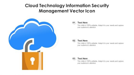 Cloud Technology Information Security Management Vector Icon Ppt PowerPoint Presentation Gallery Influencers PDF