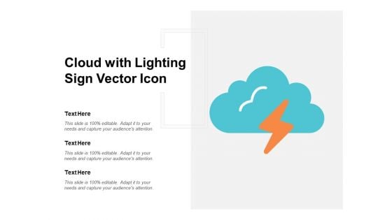 Cloud With Lighting Sign Vector Icon Ppt PowerPoint Presentation Infographic Template Background