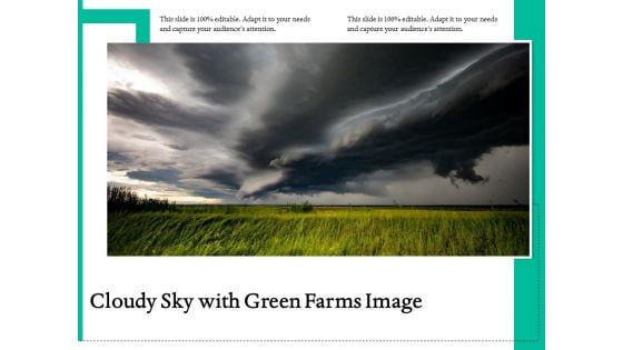 Cloudy Sky With Green Farms Image Ppt PowerPoint Presentation Show Layouts PDF