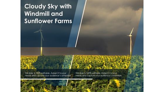 Cloudy Sky With Windmill And Sunflower Farms Ppt PowerPoint Presentation Summary Clipart PDF