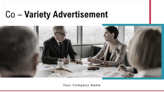 Co Variety Advertisement Ppt PowerPoint Presentation Complete Deck With Slides