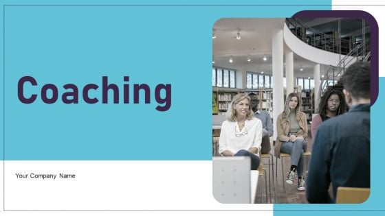 Coaching Ppt PowerPoint Presentation Complete Deck With Slides Coaching Ppt PowerPoint Presentation Complete Deck With Slides