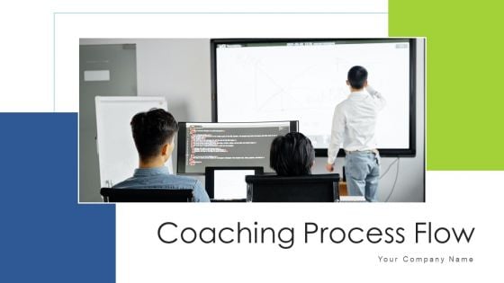 Coaching Process Flow Career Growth Ppt PowerPoint Presentation Complete Deck With Slides