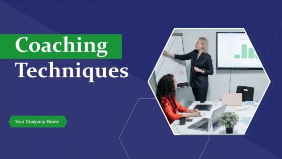 Coaching Techniques Ppt PowerPoint Presentation Complete Deck With Slides