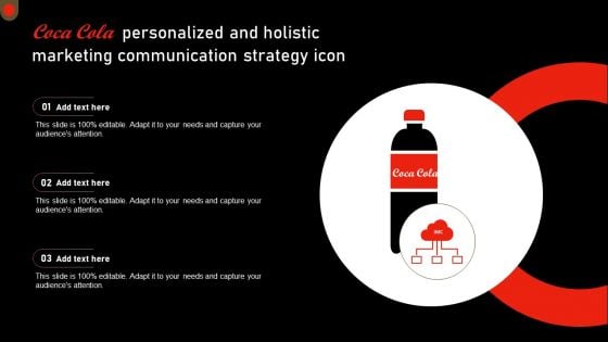 Coca Cola Personalized And Holistic Marketing Communication Strategy Icon Introduction PDF