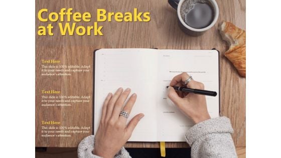 Coffee Breaks At Work Ppt PowerPoint Presentation Ideas Background Image