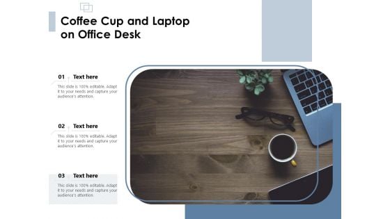 Coffee Cup And Laptop On Office Desk Ppt PowerPoint Presentation Professional Templates PDF