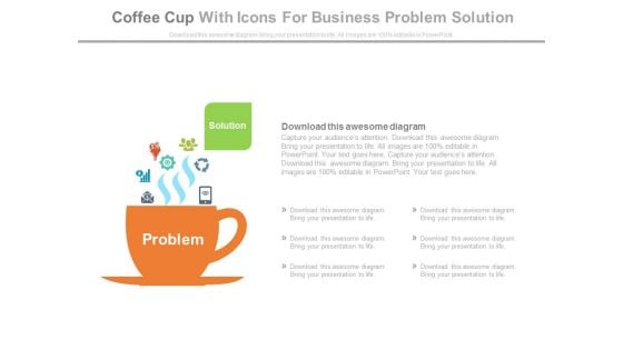 Coffee Cup With Problem Word And Icons Powerpoint Slides