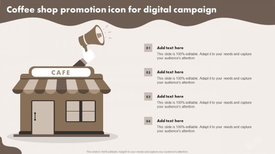 Coffee Shop Promotion Icon For Digital Campaign Introduction PDF