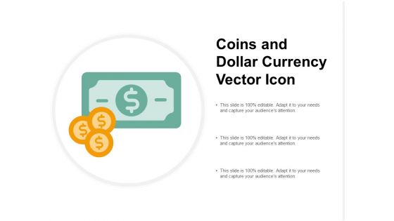 Coins And Dollar Currency Vector Icon Ppt PowerPoint Presentation Summary Introduction