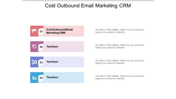 Cold Outbound Email Marketing CRM Ppt PowerPoint Presentation Summary Diagrams Cpb Pdf