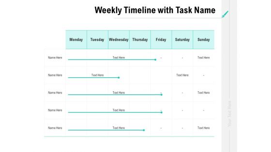 Collaboration Agreement Weekly Timeline With Task Name Ppt Professional Templates PDF