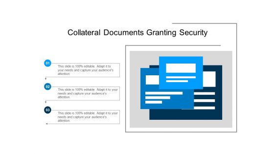 Collateral Documents Granting Security Ppt PowerPoint Presentation Summary Graphic Tips