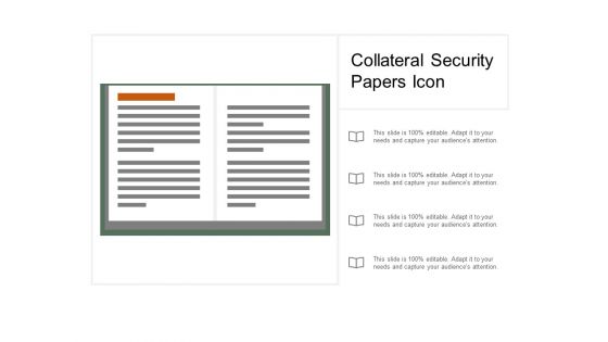 Collateral Security Papers Icon Ppt PowerPoint Presentation Styles Background