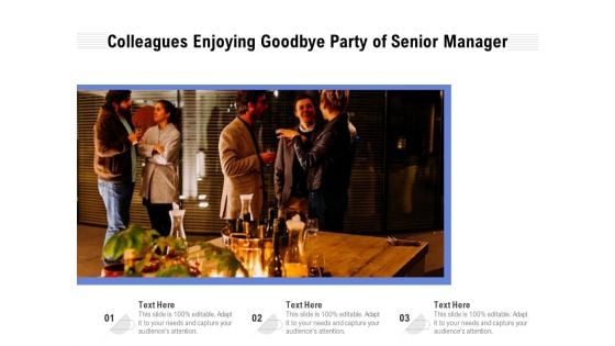 Colleagues Enjoying Goodbye Party Of Senior Manager Ppt PowerPoint Presentation File Show PDF