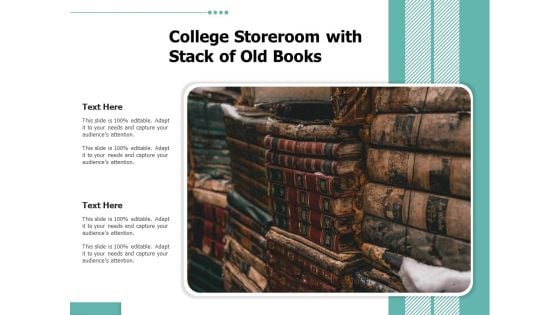 College Storeroom With Stack Of Old Books Ppt PowerPoint Presentation Gallery Portfolio PDF