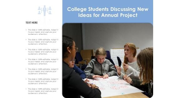 College Students Discussing New Ideas For Annual Project Ppt PowerPoint Presentation Gallery Demonstration PDF