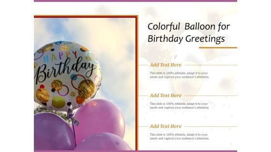 Colorful Balloon For Birthday Greetings Ppt PowerPoint Presentation Styles Structure PDF