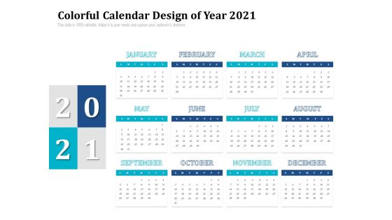 Colorful Calendar Design Of Year 2021 Ppt PowerPoint Presentation File Example Topics PDF