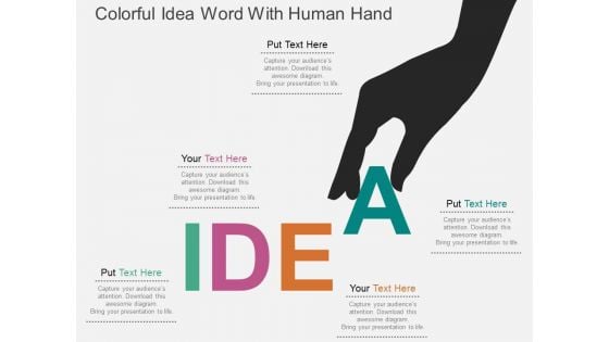 Colorful Idea Word With Human Hand Powerpoint Templates