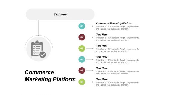 Commerce Marketing Platform Ppt PowerPoint Presentation Icon Design Templates Cpb