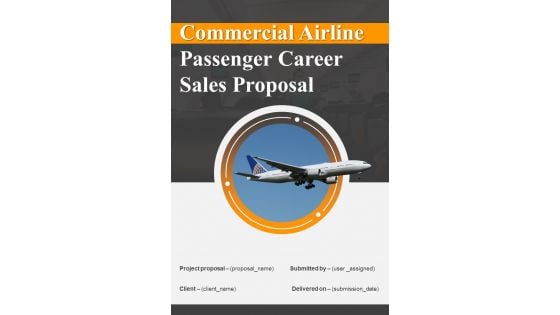 Commercial Airline Passenger Career Sales Proposal Example Document Report Doc Pdf Ppt