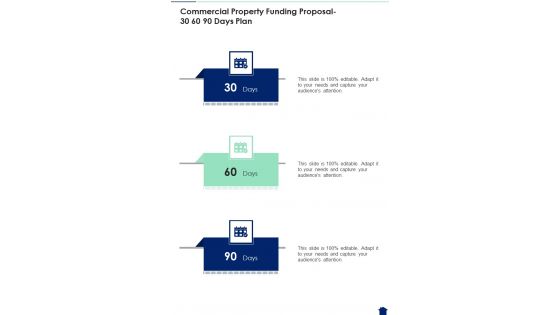 Commercial Property Funding Proposal 30 60 90 Days Plan One Pager Sample Example Document