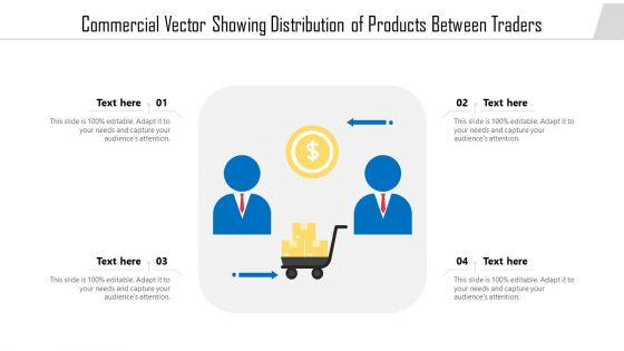 Commercial Vector Showing Distribution Of Products Between Traders Ppt Professional Graphics Example PDF