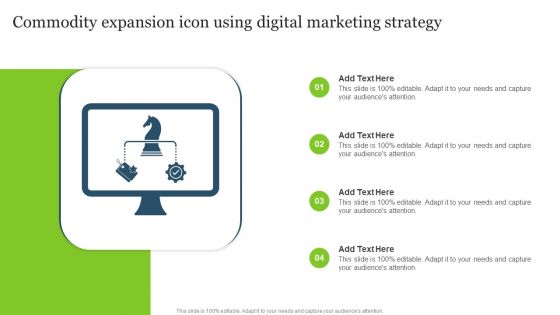 Commodity Expansion Icon Using Digital Marketing Strategy Themes PDF