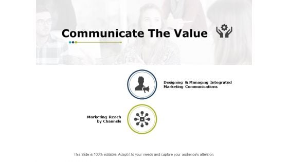 Communicate The Value Strategy Ppt PowerPoint Presentation Icon Guide