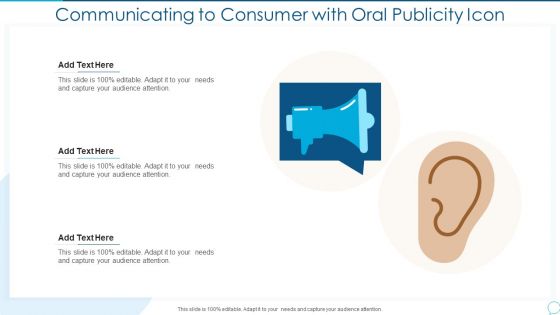 Communicating To Consumer With Oral Publicity Icon Topics PDF