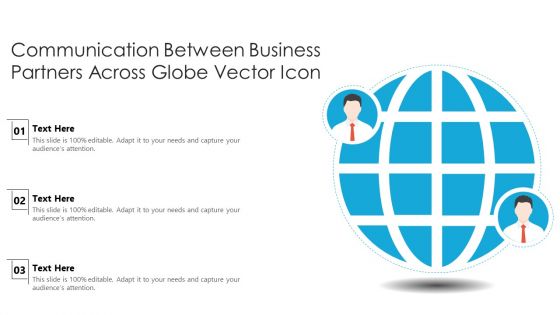 Communication Between Business Partners Across Globe Vector Icon Ppt PowerPoint Presentation File Formats PDF