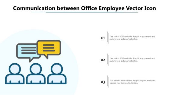 Communication Between Office Employee Vector Icon Ppt PowerPoint Presentation Gallery Example PDF