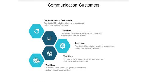 Communication Customers Ppt PowerPoint Presentation Model Grid Cpb