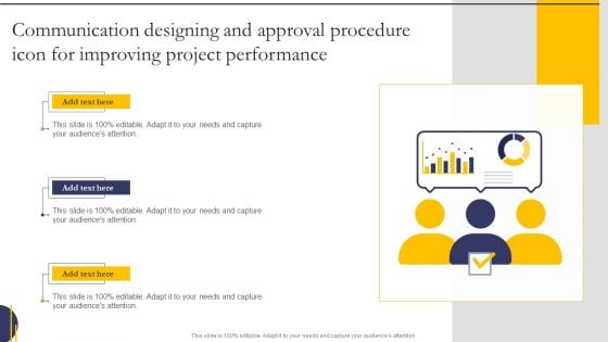 Communication Designing And Approval Procedure Icon For Improving Project Performance Clipart PDF