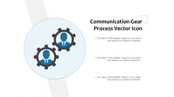 Communication Gear Process Vector Icon Ppt PowerPoint Presentation Model Graphics PDF