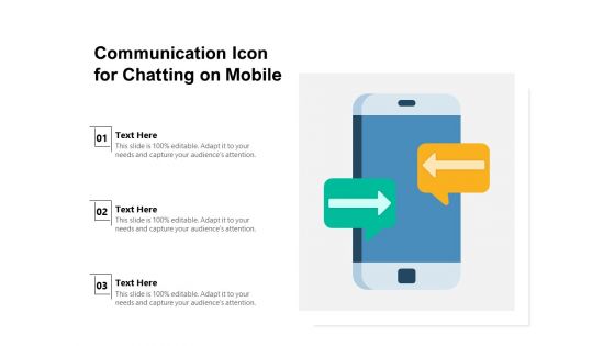 Communication Icon For Chatting On Mobile Ppt PowerPoint Presentation File Good PDF